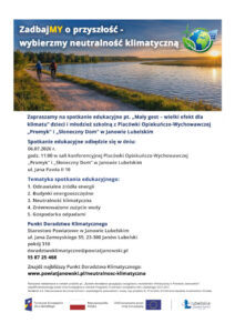 Read more about the article Zapraszamy na spotkanie edukacyjne „Mały gest – wielki efekt dla klimatu” dzieci i młodzież szkolną z Placówki Opiekuńczo-wychowawczej „Promyk” i „Słoneczny Dom”w Janowie Lubelskim w dniu 06.07.2026 r. o godz. 11:00 w sali konferencyjnej Placówki Opiekuńczo-Wychowawczej „Promyk” i „Słoneczny Dom” w Janowie Lubelskim