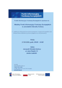 Read more about the article Zapraszamy na stoisko Mobilnego Punktu Informacyjnego Funduszy Europejskich w Janowskim Ośrodku Kultury w dniu 17.09.2026 r. w godz. 9:00-14:00 podczas organizowanej przez Powiat Janowski konferencji edukacyjno-informacyjnej pt. „ZadbajMY o przyszłość – wybierzmy neutralność klimatyczną” dedykowanej dla mieszkańców Powiatu Janowskiego