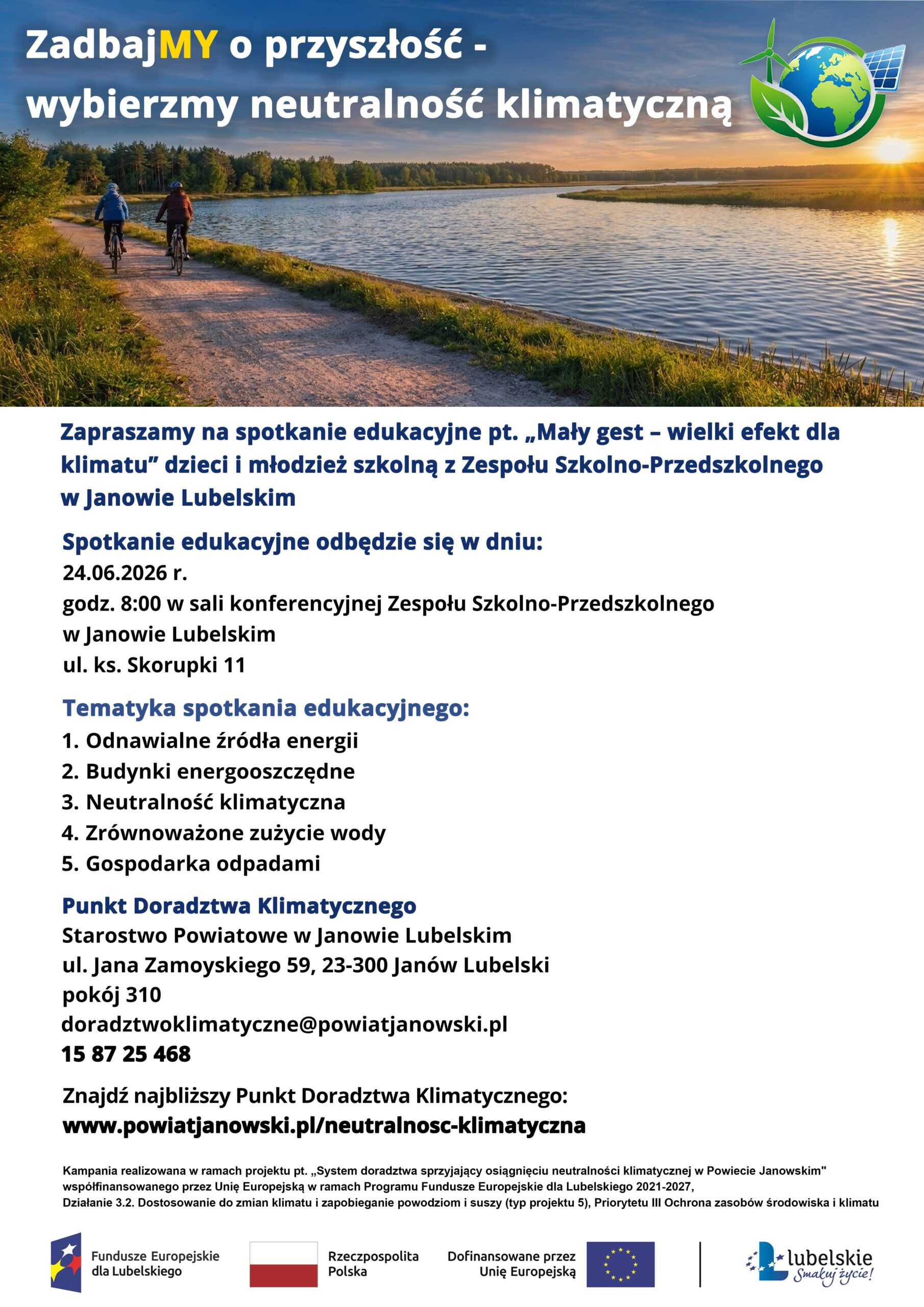 Zapraszamy na spotkanie edukacyjne „Mały gest – wielki efekt dla klimatu” dzieci i młodzież szkolną z Zespołu Szkolno-Przedszkolnego w Janowie Lubelskim w dniu 24.06.2026 r. o godz. 8:00 w sali konferencyjnej Zespołu Szkolno-Przedszkolnego w Janowie Lubelskim