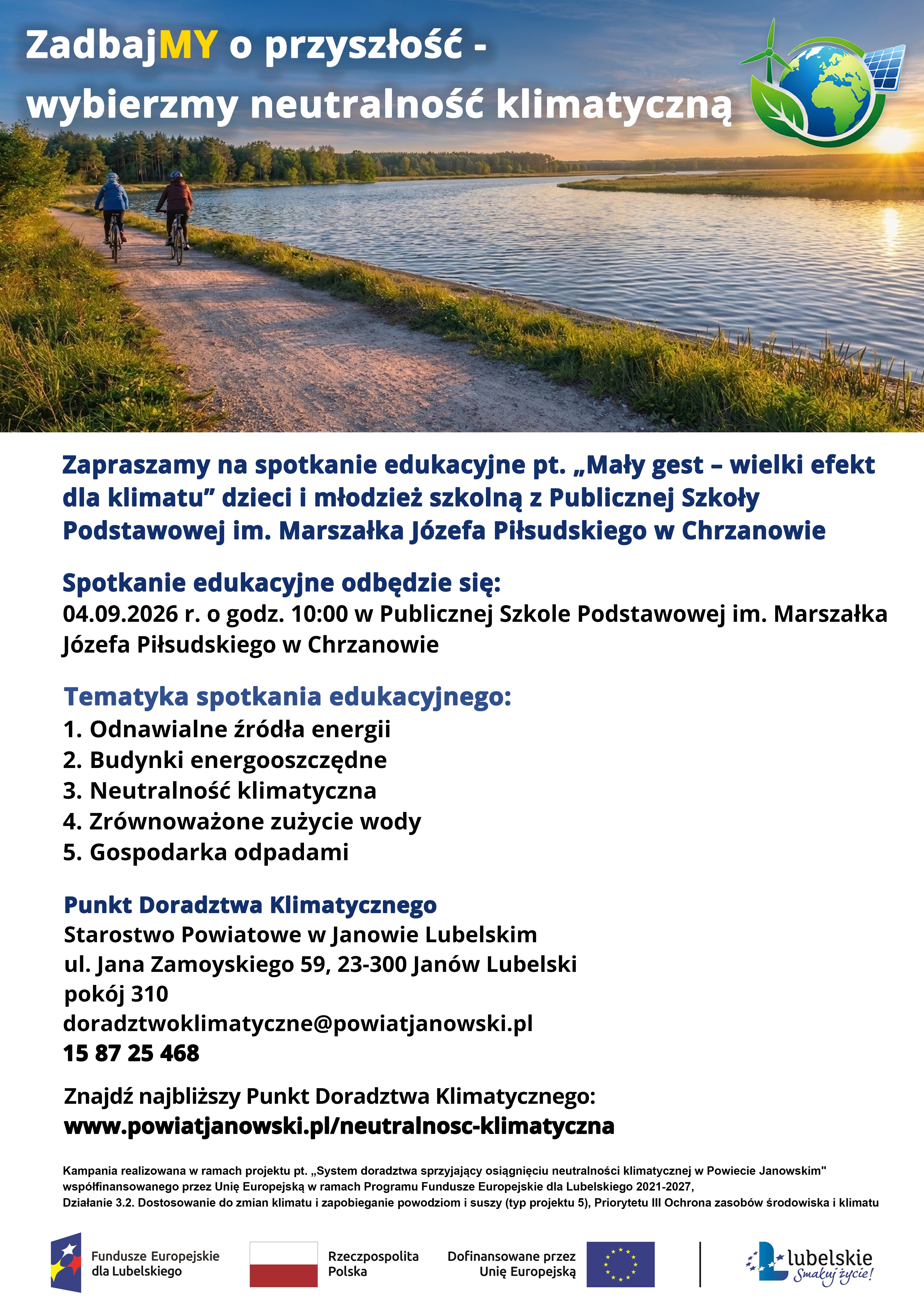 Zapraszamy na spotkanie edukacyjne „Mały gest – wielki efekt dla klimatu” dzieci i młodzież szkolną z Publicznej Szkoły Podstawowej im. Marszałka Józefa Piłsudskiego w Chrzanowie w dniu 04.09.2026 r. o godz. 10:00.