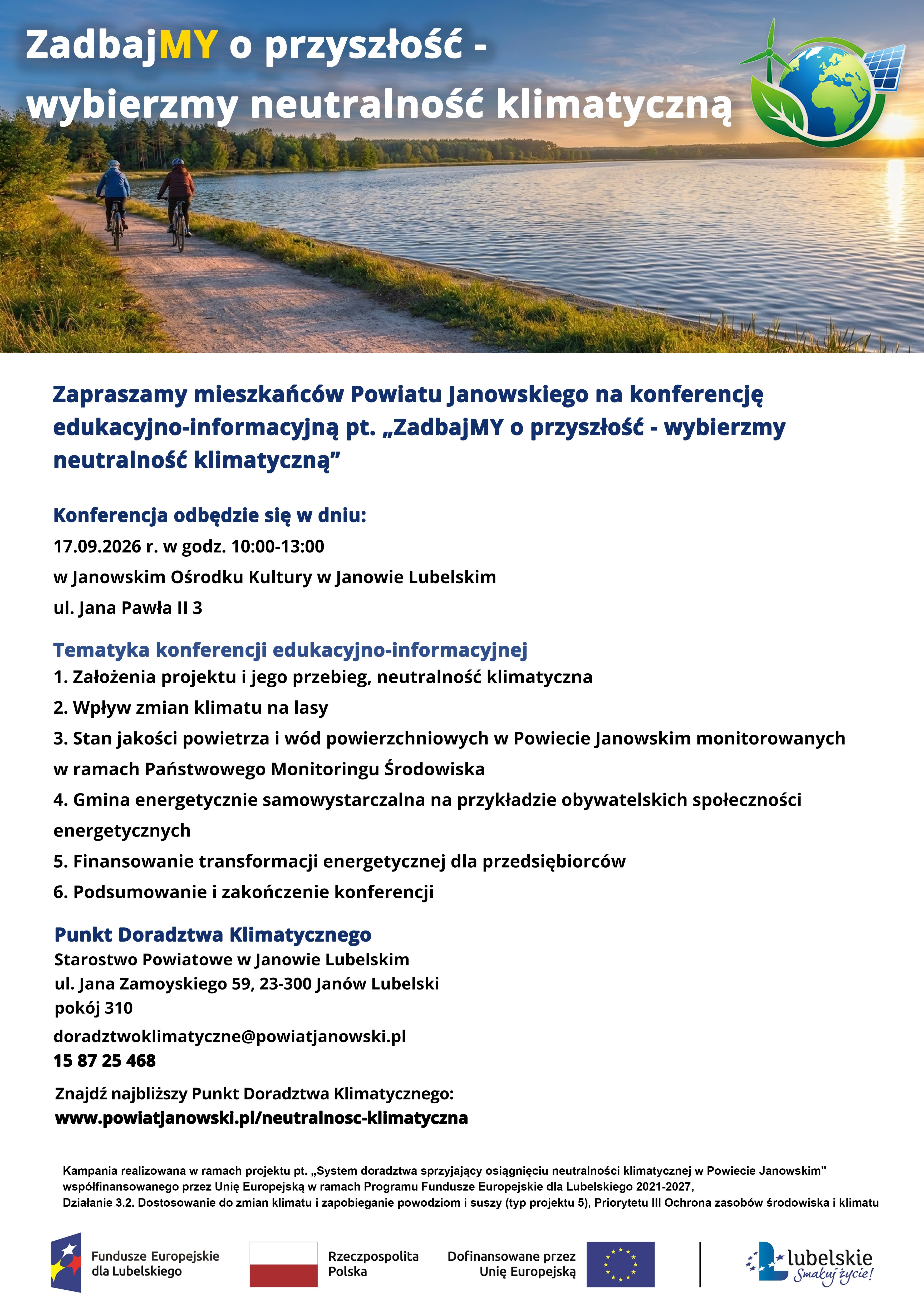 Zapraszamy mieszkańców Powiatu Janowskiego na konferencję edukacyjno-informacyjną pt. „ZadbajMY o przyszłość – wybierzmy neutralność klimatyczną” w Janowskim Ośrodku Kultury w Janowie Lubelskim w dniu 17.09.2026 r. w godz.10:00-13:00