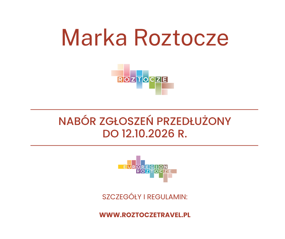 Marka Roztocze. Nabór zgłoszeń przedłużony do 12. października